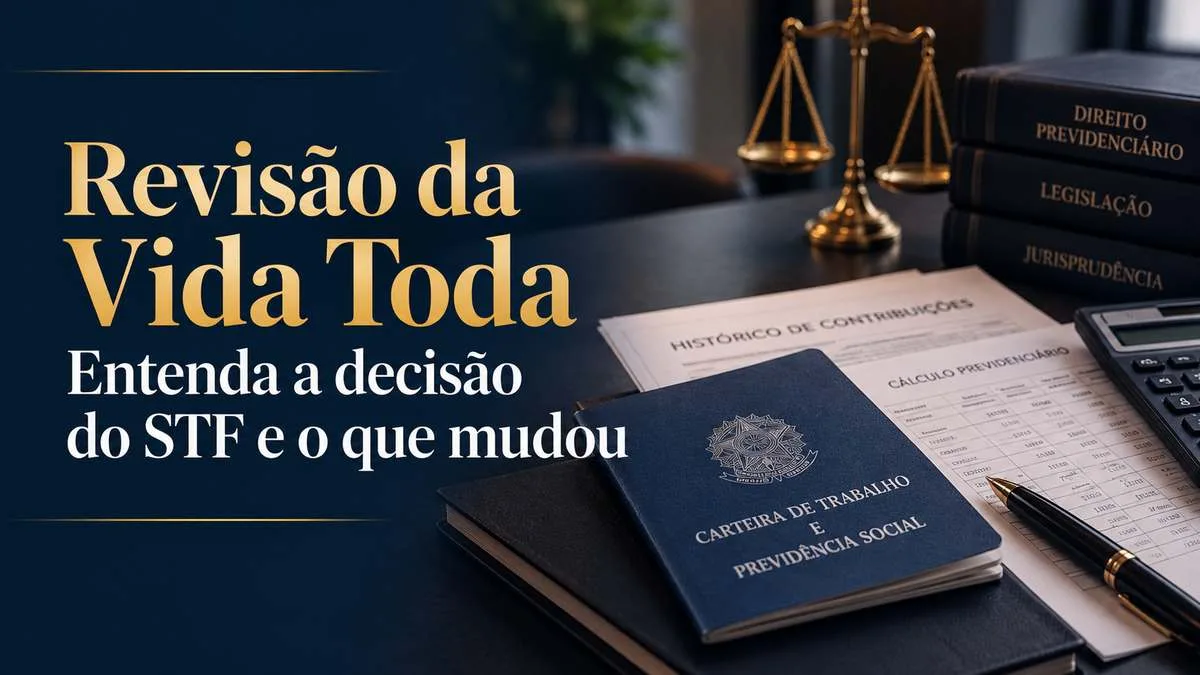 Imagem ilustrativa do artigo Revisão da Vida Toda: entenda a decisão do STF e o que mudou